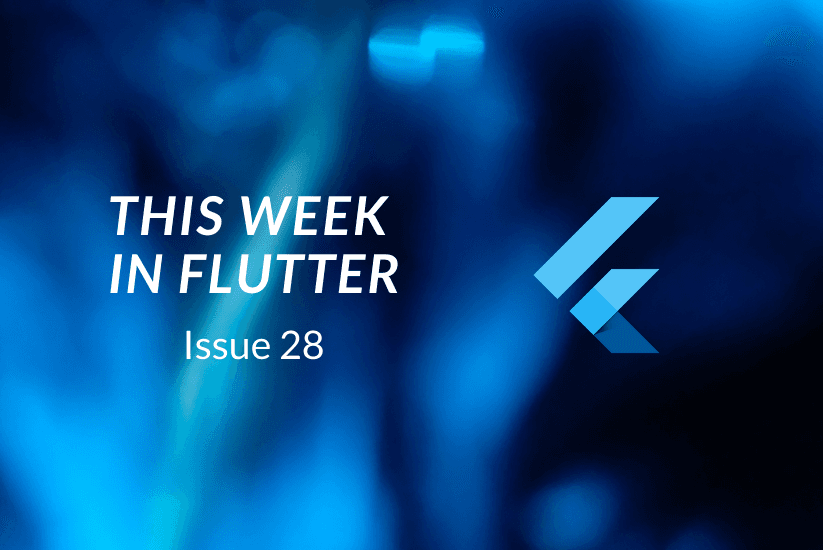 This week in Flutter #28